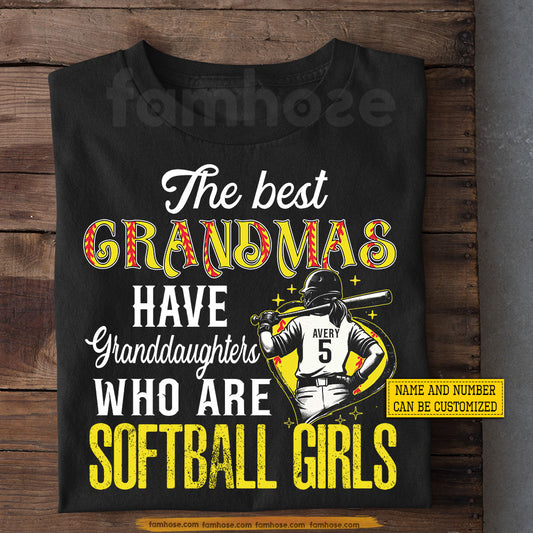 Personalized Softball Grandmas Granddaughters T-shirt, The Best Grandmas Have Granddaughters Tees Gift For Softball Lover