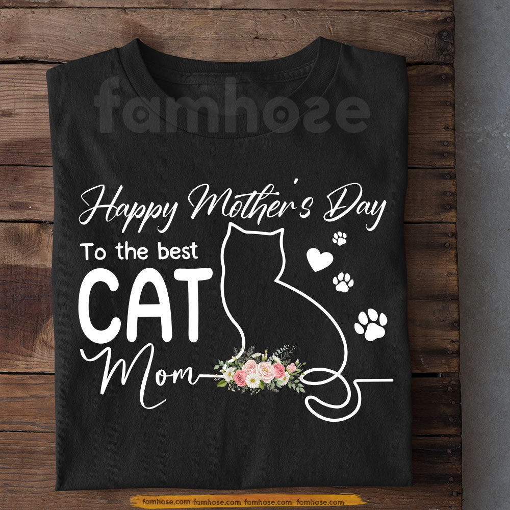 Cat Mom T-shirt, Happy Mother's Day To The Best Cat Mom Tees Mother's Day Gift For Cat Lovers