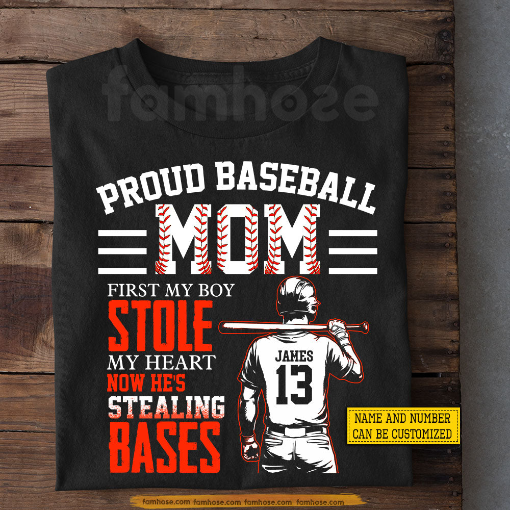 Personalized Baseball Mom T-shirt, Proud Baseball Mom Now He's Stealing Bases Sport Tees Mother's Day Gift For Baseball Lovers