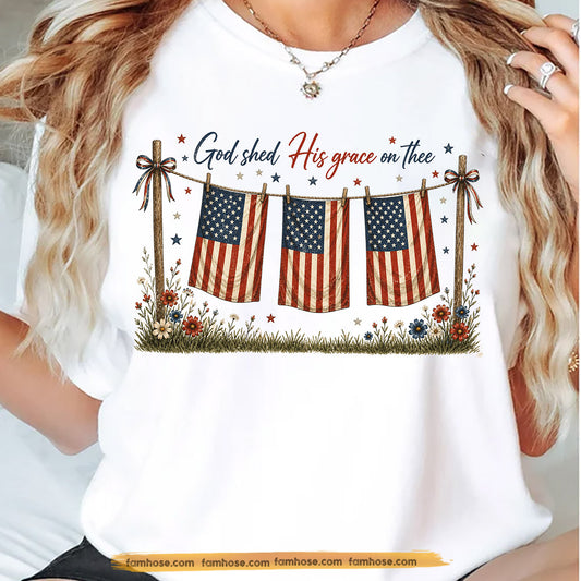 July 4th T-shirt, God Shed His Grace On Thee Tees Independence Day Gift For American Patriot