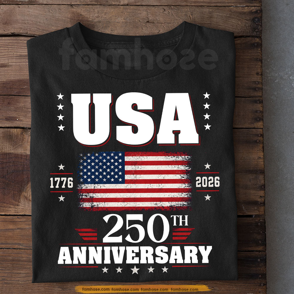 July 4th USA 250th Anniversary T-shirt, Stars Stripes And 250 Years Of Glory Tees Independence Day Gift For American Patriot