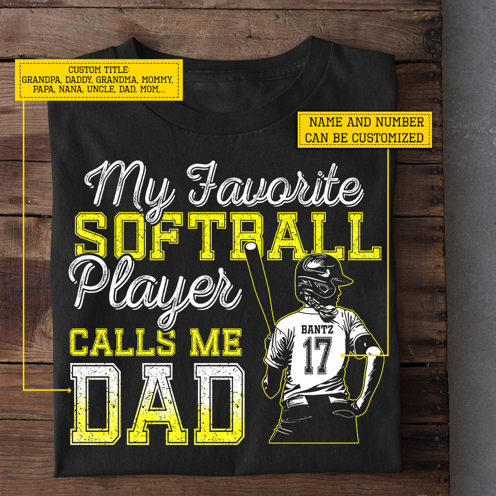 Personalized Softball Girl T-shirt, Softball Player Calls Me Dad, Father's Day Gift For Softball Girl Lovers, Softball Players