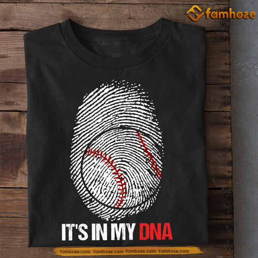 Funny Baseball T-shirt, It's In My DNA Sport Tee Gift For Baseball Lovers, Baseball Players