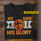 Personalized Basketball Boy T-shirt, My Game His Glory Sport Tees Gift For Basketball Lovers