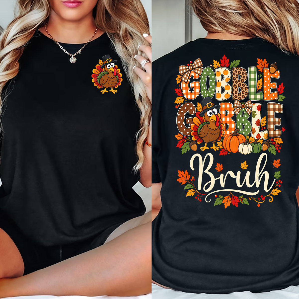 Funny Thanksgiving Turkey Two-sided T-shirt, Gobble Gobble Bruh Tees Fall Season Gift For Turkey Lover