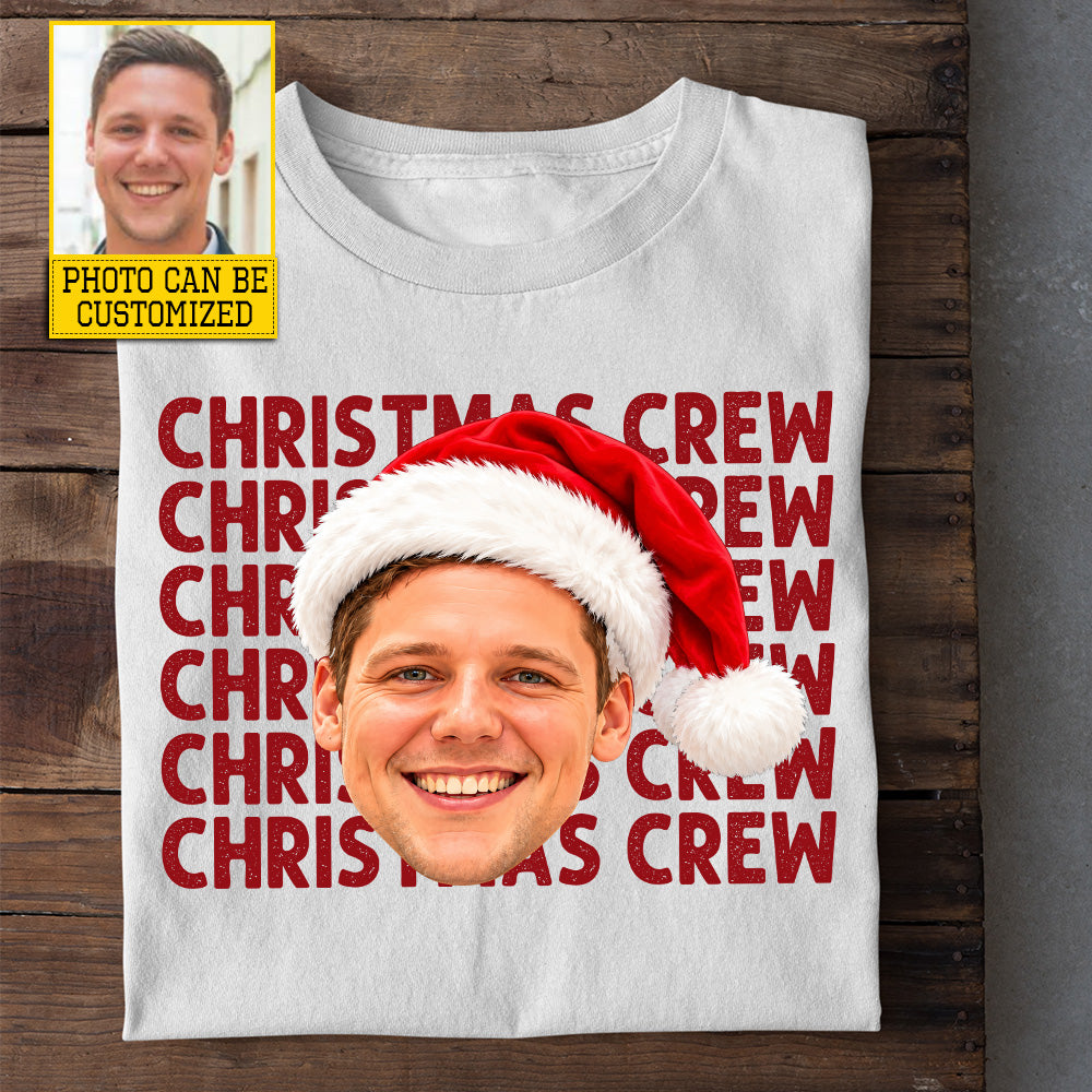 Funny Personalized Christmas Crew T-Shirt, Custom Photo Face With Santa Hat Tees Xmas Gift For Family Christmas Parties