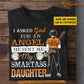 Funny Personalized Softball Daughter T-shirt, I Asked God For An Angel Sport Tees Gift For Softball Lovers