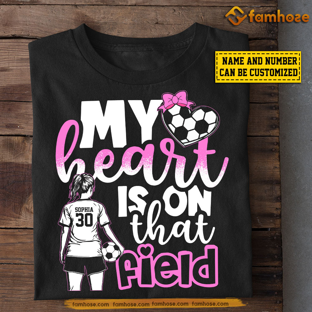 Personalized Soccer Mom Daughter T-shirt, My Heart Is On That Field Sport Tee Mother's Day Gift For Mom From Soccer Girl