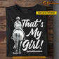 Personalized Horse Riding Mom Daughter T-shirt, That's My Girl Tee Mother's Day Gift For Mom From Horse Girl