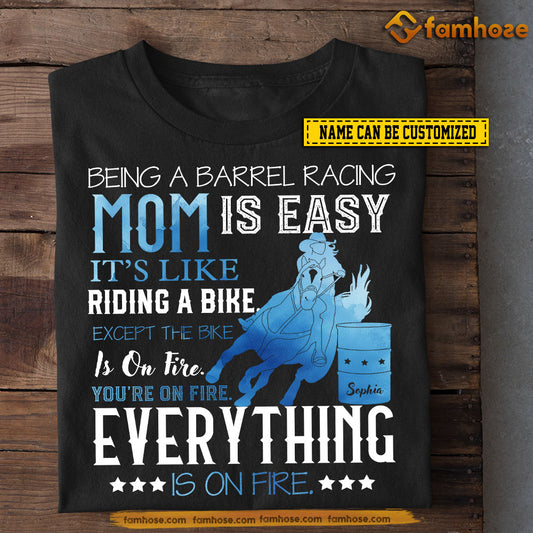 Cool Personalized Barrel Racing Mom Daughter T-shirt, Being A Barrel Racing Mom Is Easy Sport Tees Mother's Day Gift For Mom From Barrel Racing Girl