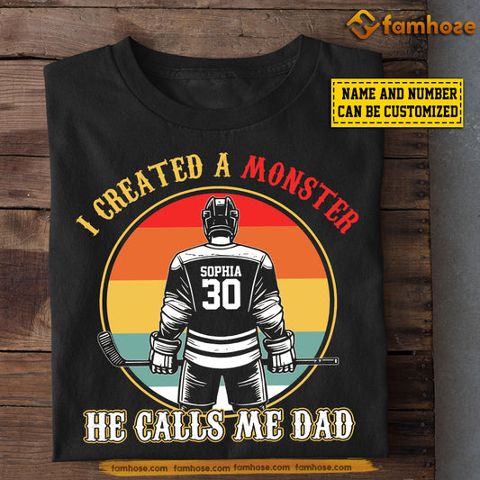 Personalized Hockey Dad Son T-shirt, I Created A Monster He Calls Me Dad Tee Father's Day Gift For Dad From Hockey Boy