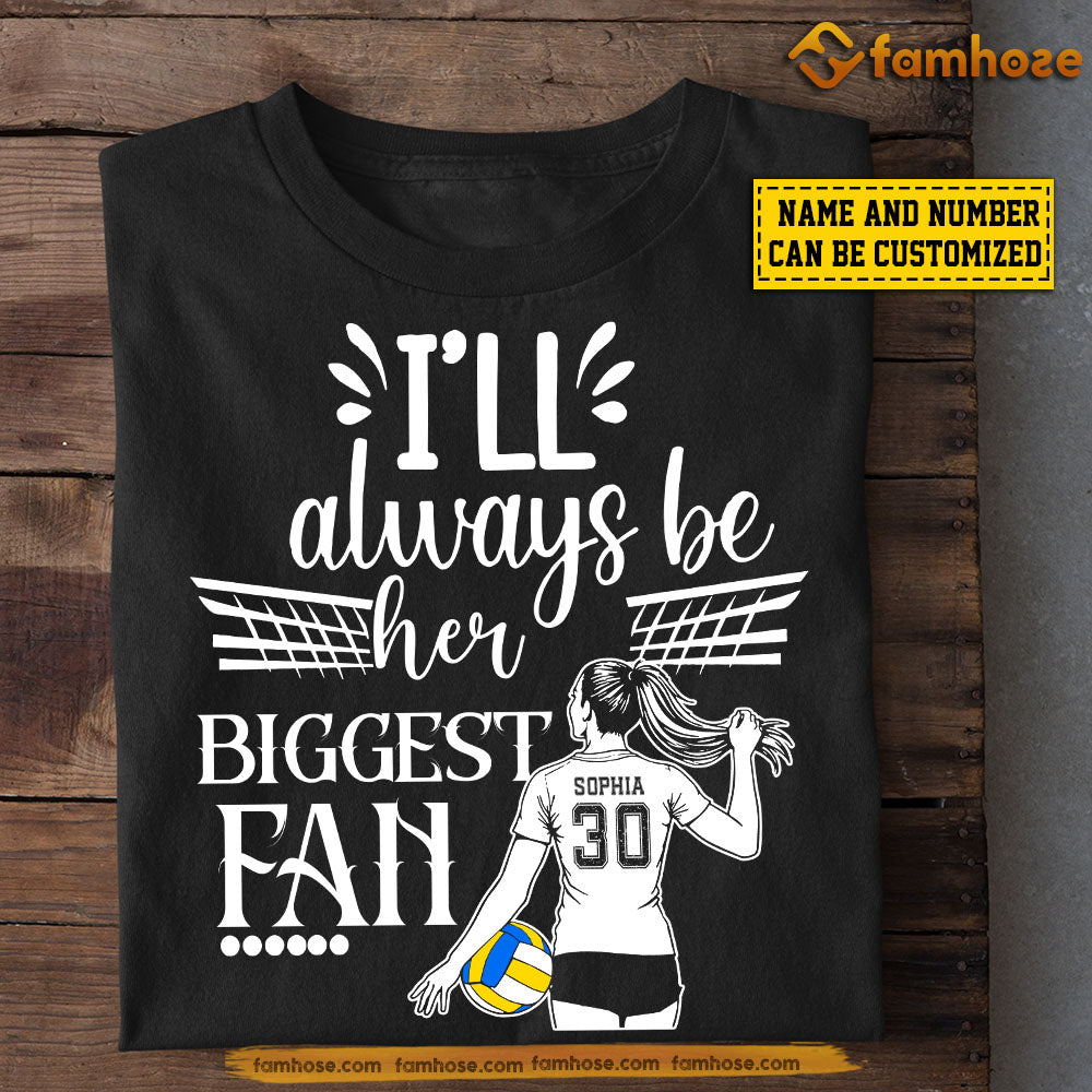 Personalized Volleyball Mom Daughter T-shirt, I'll Always Be Her Biggest Fan Sport Tee Mother's Day Gift For Mom From Volleyball Girl