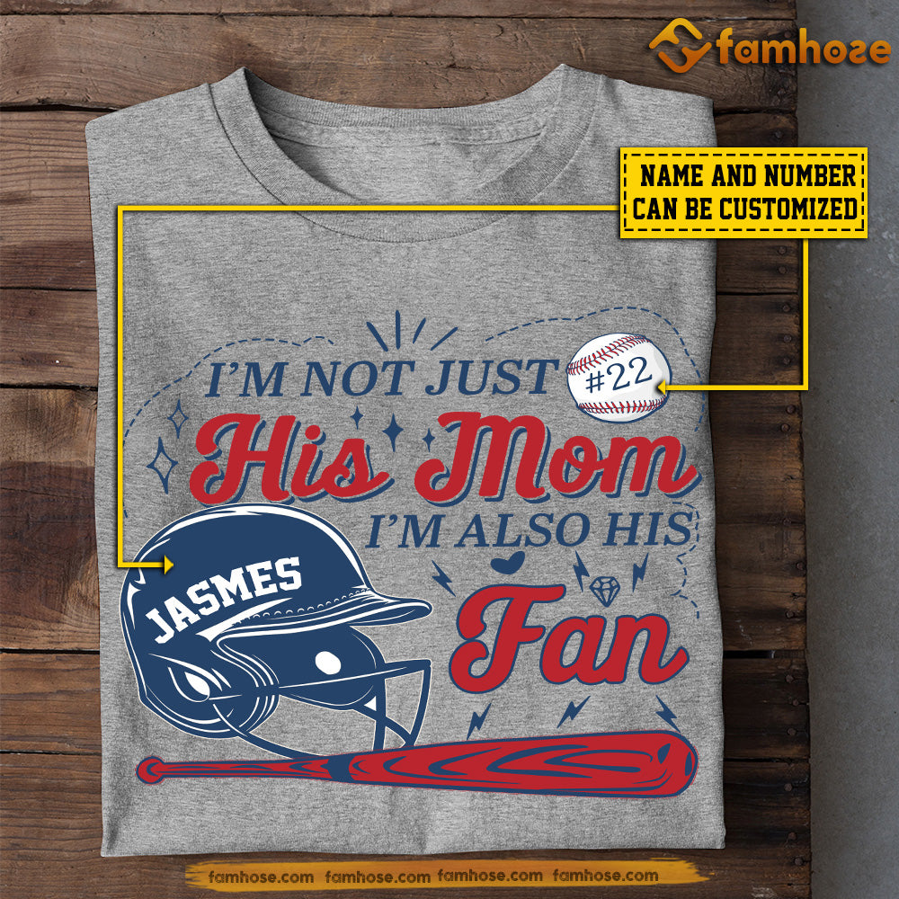 Personalized Baseball Mom Son T-shirt, I'm Not Just His Mom Sport Tee Mother's Day Gift For Mom From Baseball Boy