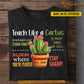 Vintage Personalized Teacher T-shirt, Teach Like A Cactus Tees Gift For Teacher Lovers