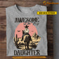 Personalized Cowgirl T-shirt, Awesome Like My Daughter Tee Gift For Cowgirl Lovers