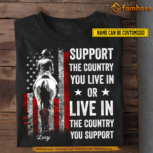 Personalized Cowgirl T-shirt, Live In The Country You Support Horse Tees July 4th Day Gift For Cowgirl Lovers