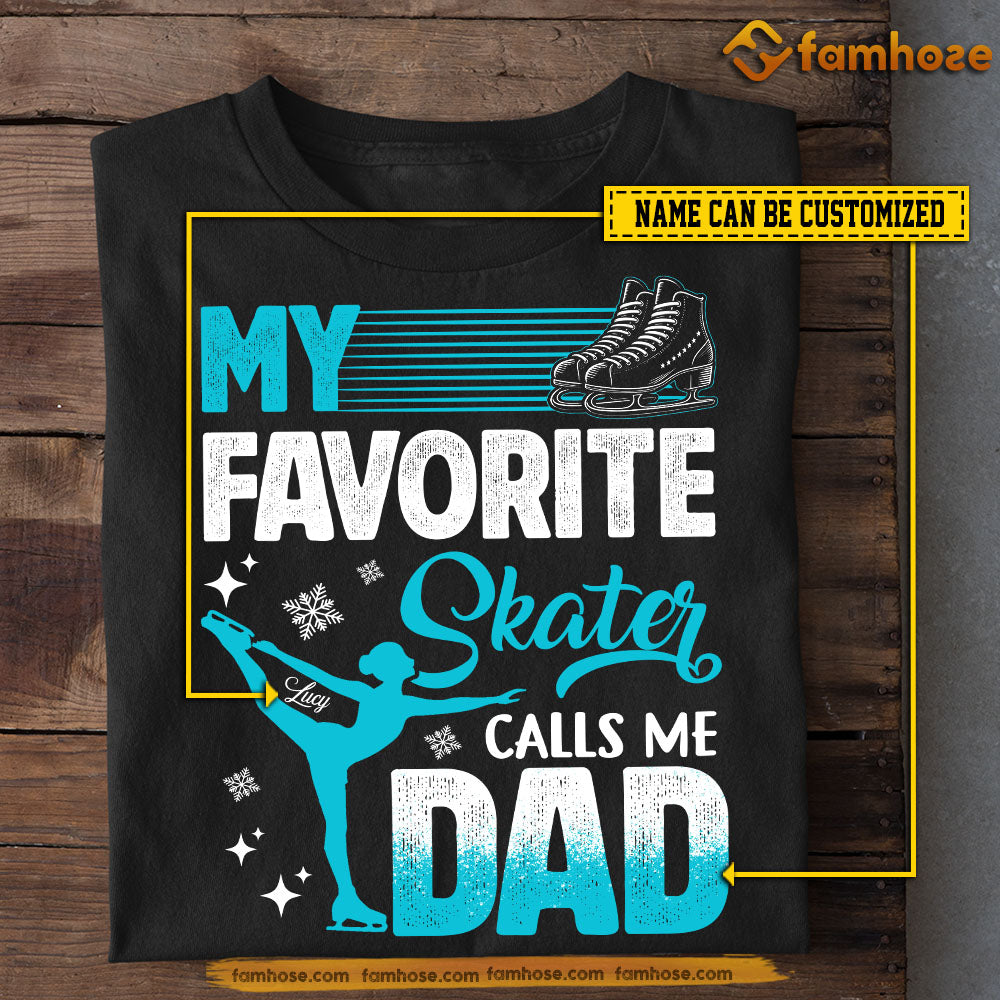 Personalized Ice Skating Girl T-shirt, My Favorite Skater Calls Me Dad Sport Tees Father's Day Gift For Softball Lovers