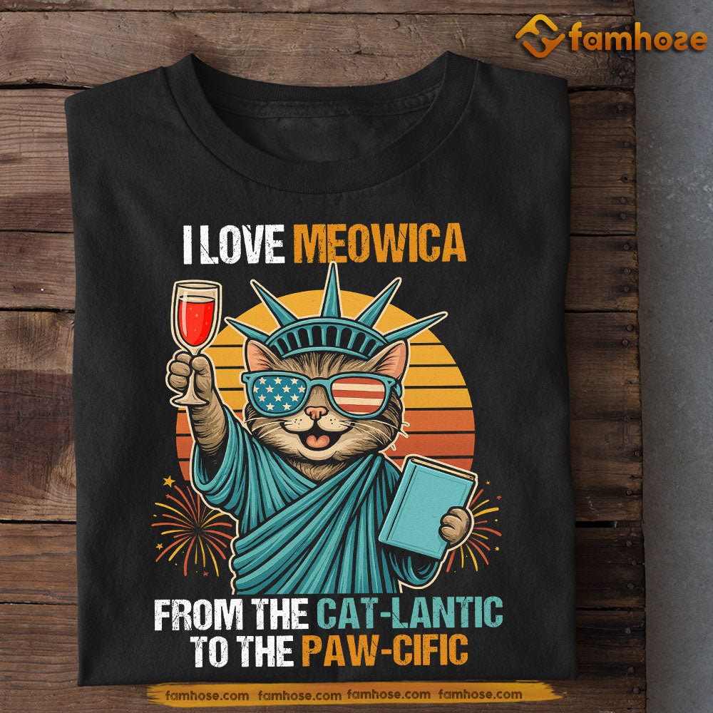 Funny Cat July 14th T-shirt, I Love Meowica From The Cat-Lantic To The Paw-Cific Tees July 14th Gift For Cat Lovers, American Lovers