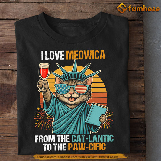 Funny Cat July 14th T-shirt, I Love Meowica From The Cat-Lantic To The Paw-Cific Tees July 14th Gift For Cat Lovers, American Lovers