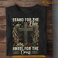 July 4th T-shirt, Stand For The Flag Kneel For The Cross Tees Gift For America Lovers