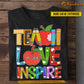 Personalized Teacher T-shirt, Teach Love Inspire Tees Gift For Teacher Lovers