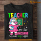Back To School Teacher Unicorn T-shirt, Teacher Are Like Unicorns Gift For Teacher Lovers, Unicorn Lovers
