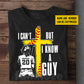 Funny Personalized Softball God Women T-shirt, I Can't But I Know A Guy Tees Gift For Softball Lovers