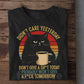 Funny Black Cat T-shirt, Didn't Care Yesterday Tees Gift For Cat Lovers