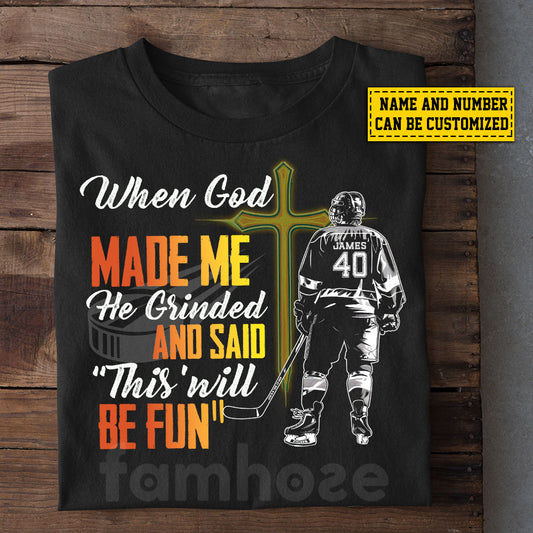 Funny Personalized Hockey & God Man T-shirt, When God Made Me Tees Gift For Hockey Lovers