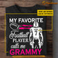 Personalized Football T-shirt, My Favorite Football Player Calls Me Tees Mother's Day Gift For Football Lovers