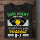 Funny Pickleball T-shirt, How Many Days A Week Should You Play Pickleball Sport Tees Gift For Pickleball Lover