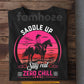 Funny Cowgirl Riding Horse T-Shirt, Saddle Up Stay Real Zero Chill Tees Gift For Cowgirls