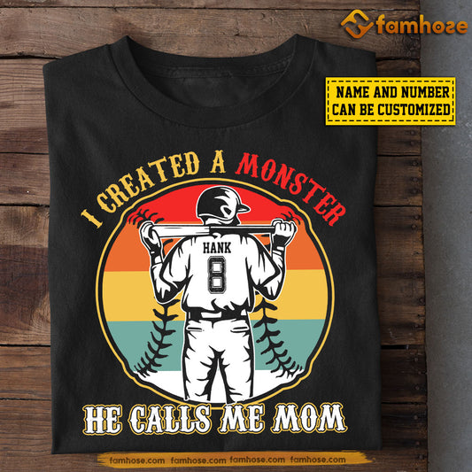 Personalized Baseball Mom Son T-shirt, I Created A Monster He Calls Me Mom Sport Tee Mother's Day Gift For Mom From Baseball Boy