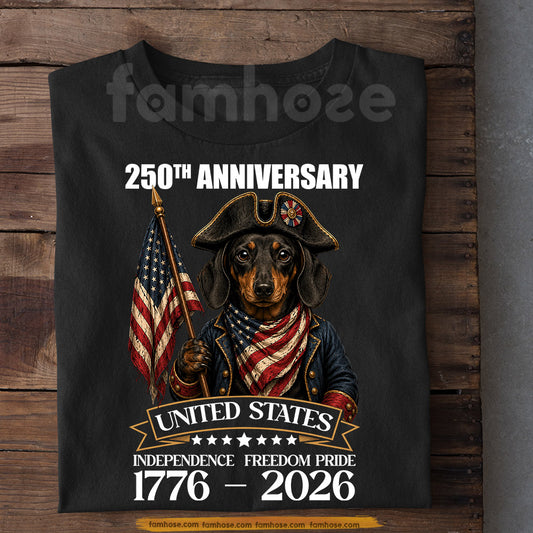 July 4th Dachshund Dog USA 250 Anniversary T-shirt, Independence Freedom Pride Tees Independence Day Gift For Dachshund Lover