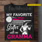 Funny Personalized Golf Girl T-shirt, My Favorite Golfer Calls Me Gramma Sport Tees Gift For Golf's Gramma
