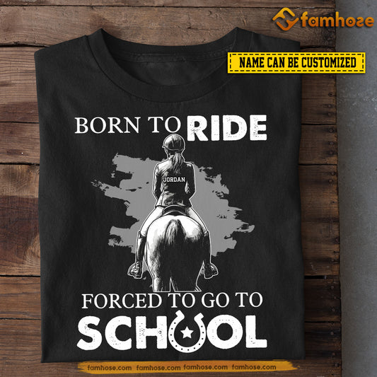 Funny Personalized Back To School Horse Girl Kid T-shirt, Born To Ride Tees Gift For Horse Riding Lovers