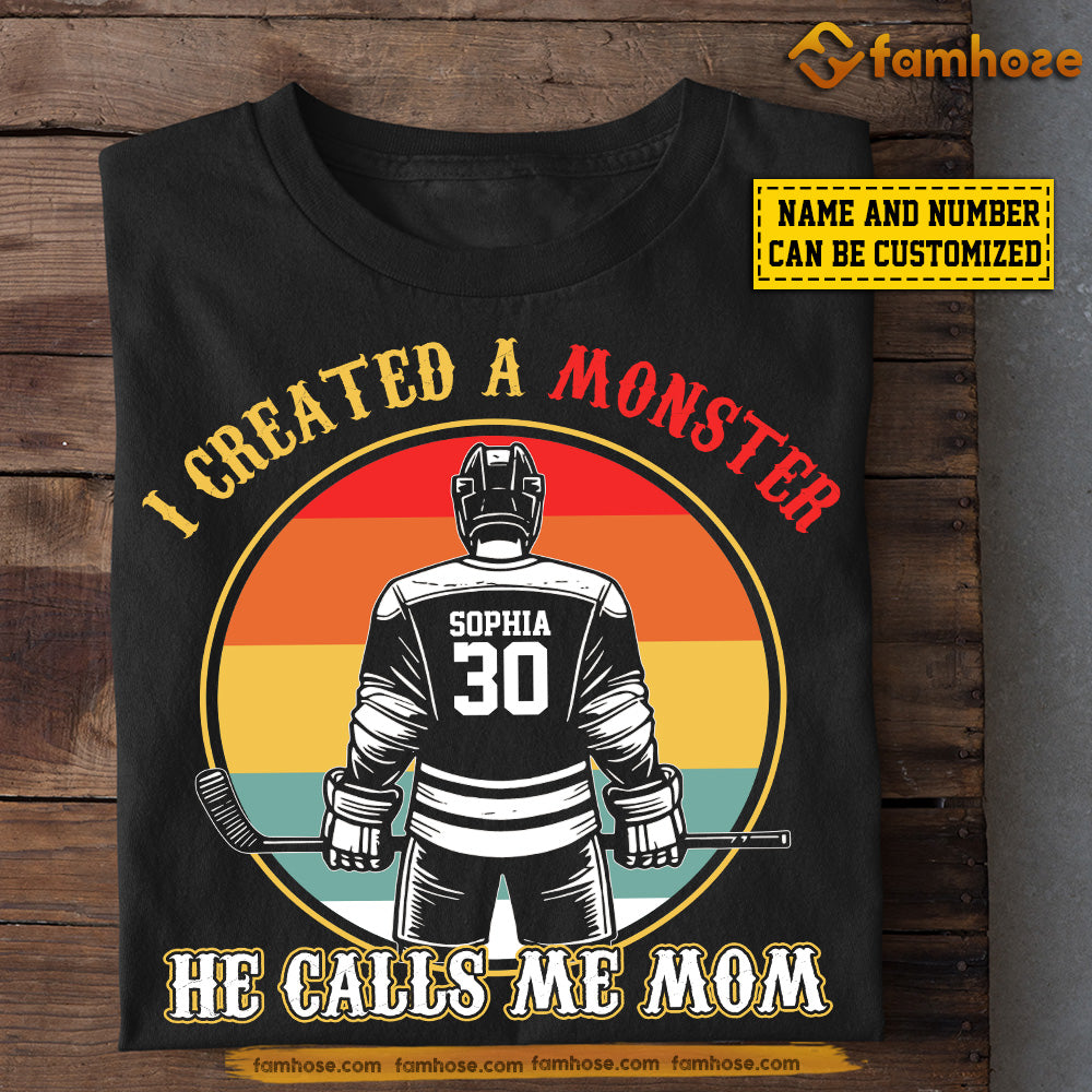 Personalized Hockey Mom Son T-shirt, I Created A Monster He Calls Me Mom Sport Tee Mother's Day Gift For Mom From Hockey Boy