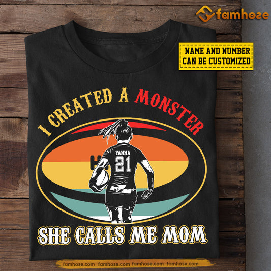 Funny Personalized Rugby Mom Daughter T-shirt, I Created A Monster She Calls Me Mom Sport Tees Mother's Day Gift For Rugby Lovers