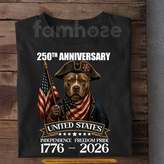 July 4th Pitbull Dog USA 250 Anniversary T-shirt, Independence Freedom Pride Tees Independence Day Gift For Pitbull Dog Lover