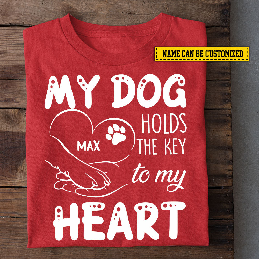 Cute Personalized Dog T-shirt, My Dog Holds The Key To My Heart Tees Valentine's Day Gift For Dog Lovers