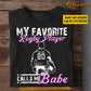 Funny Personalized Rugby T-shirt, My Favorite Rugby Player Calls Me Babe Tees Valentine's Day Gift For Girlfriends Or Wife Rugby Players, Rugby Lovers