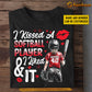 Funny Personalized Softball T-shirt, I Kissed A Softball Player And I Liked It Tees Valentine's Day Gift For Girlfriends Or Wife Softball Players, Softball Lovers