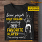 Personalized Softball Dad Mom Daughter T-shirt, Some People Only Dream Of Meeting Their Favorite Player Sport Tee Gift For Softball Lovers
