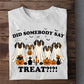 Funny Halloween Dachshund Dog Boo T-shirt, Did Somebody Say Treat Tees Fall Spooky Season Gift For Wiener Dog Lover