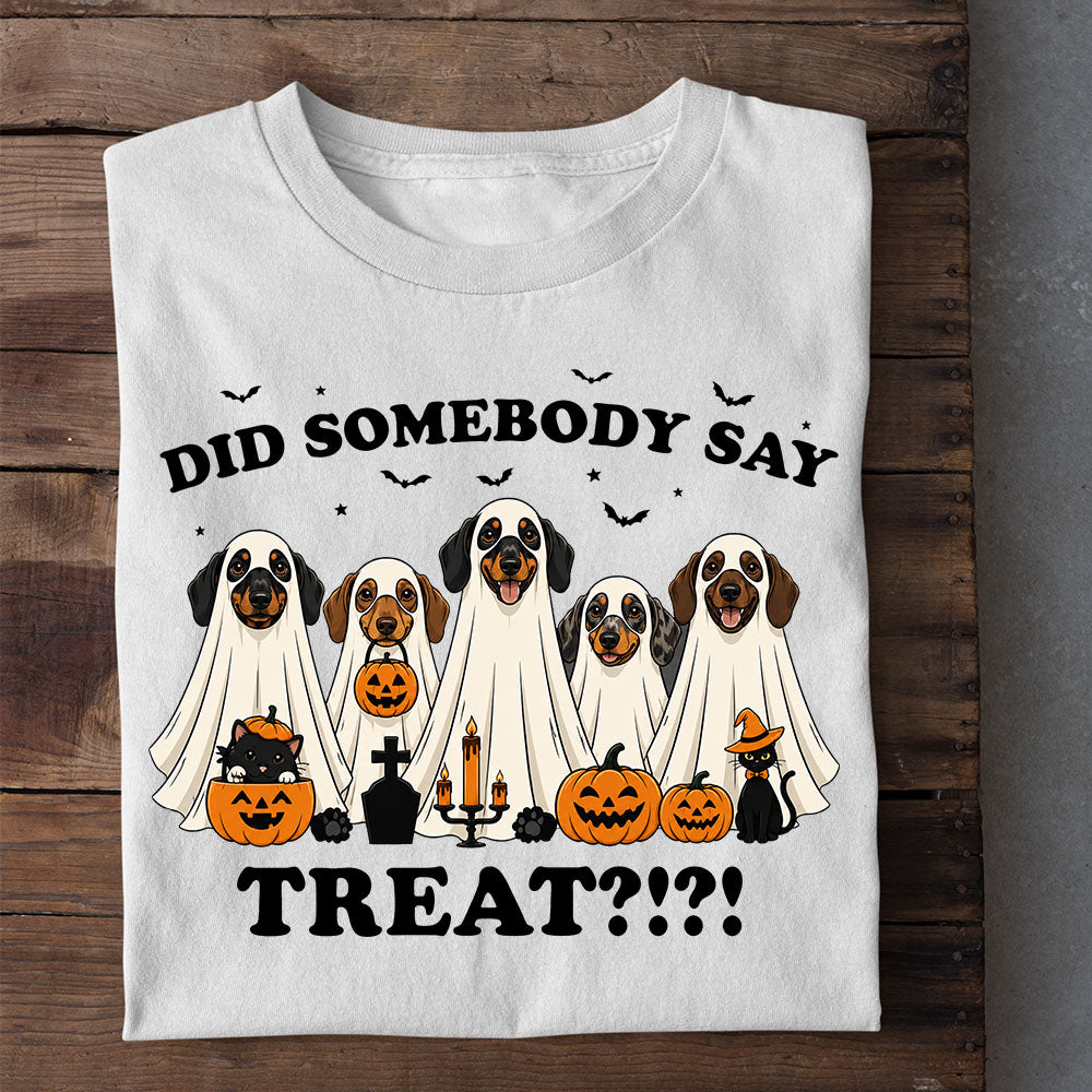 Funny Halloween Dachshund Dog Boo T-shirt, Did Somebody Say Treat Tees Fall Spooky Season Gift For Wiener Dog Lover