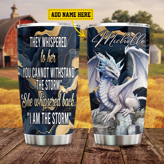 Funny Personalized Dragon Tumbler, She Whispered Back I'm The Storm, Stainless Steel Tumbler, Gift For Dragon Lovers