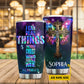 Religious Personalized Tumbler, I Can Do All Things, God Stainless Steel Tumbler, Gift For Christian Lovers