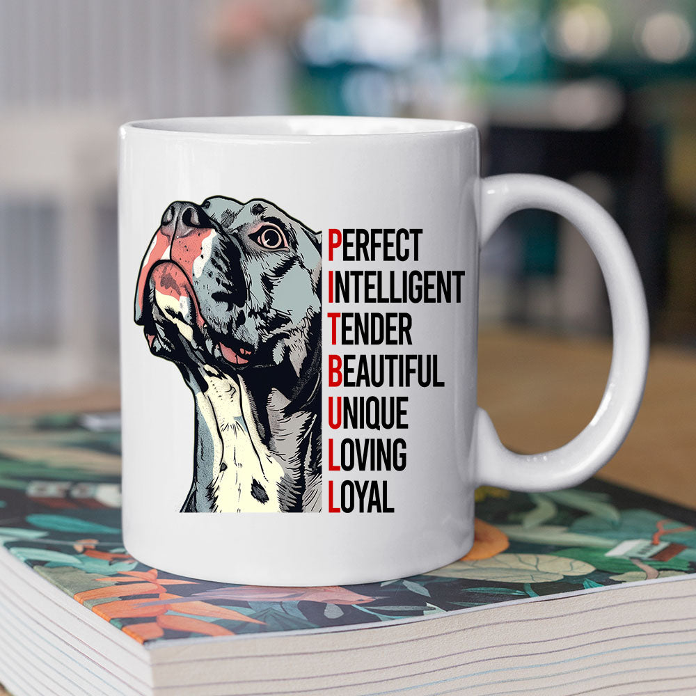 Funny Pitbull Dog Mug, Perfect Unique Loyal, Mug Gift For Pitbull Dog Lovers, Cups Gift For Dog Lovers