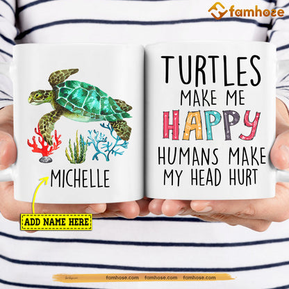 Funny Personalized Turtle Mug, Turtle Make Me Happy Humans Make My Head Hurt Mug, Cups Gift For Turtle Lovers, Turtle Owner