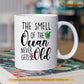 Personalized Turtle Mug, The Smell Of The Ocean Never Gets Old Gift For Turtle Lovers, Turtle Lovers Gift Mug, Cups, Turtle Owner